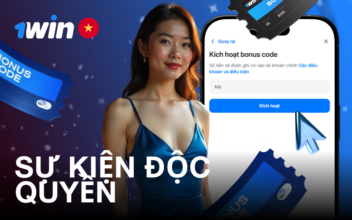 Mã khuyến mãi sự kiện độc quyền 1win Việt Nam