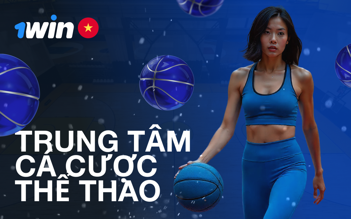 1win Vietnam sports betting center