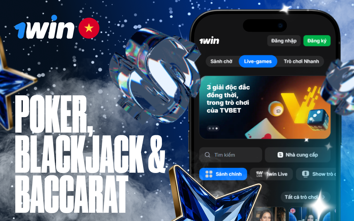 1win Vietnam card games – poker, blackjack, baccarat