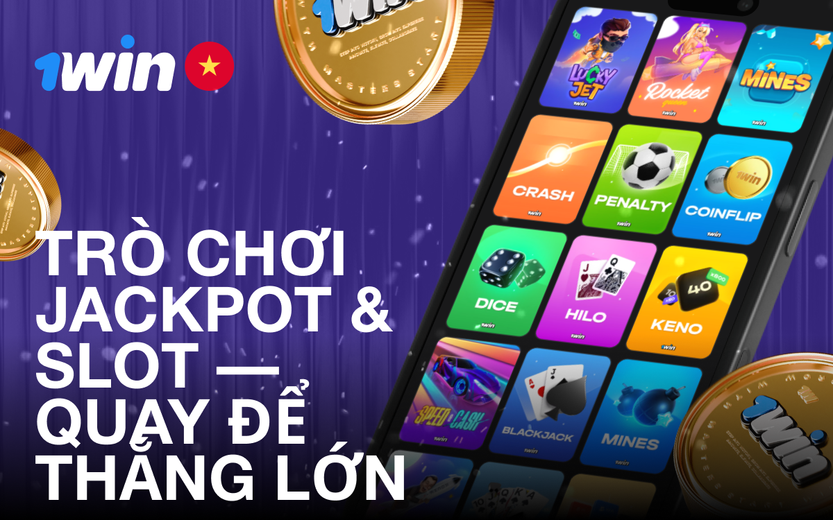 Trò chơi jackpot và slot tại 1win Việt Nam